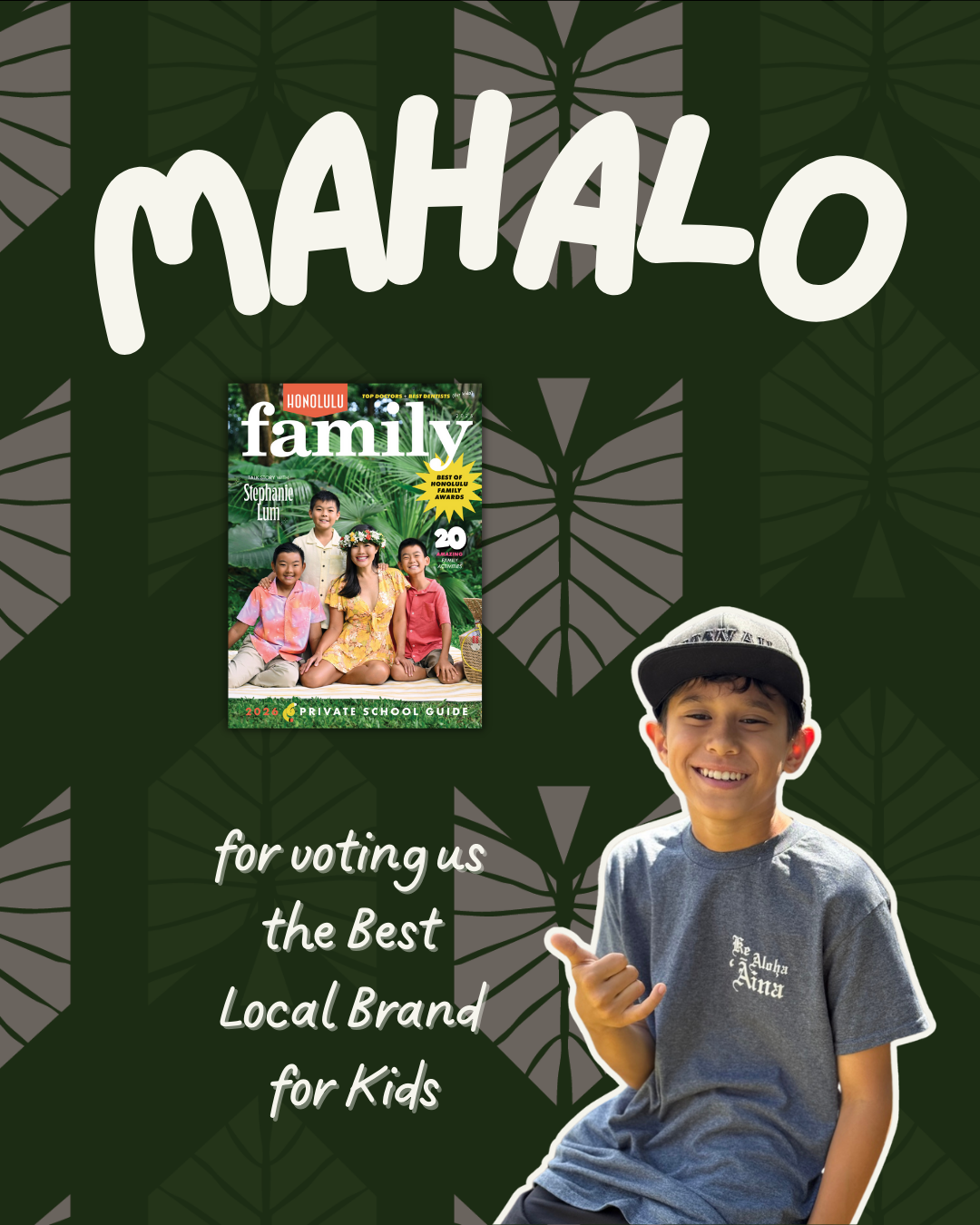Mahalo for Voting Us Honolulu's Best Local Brand for Kids