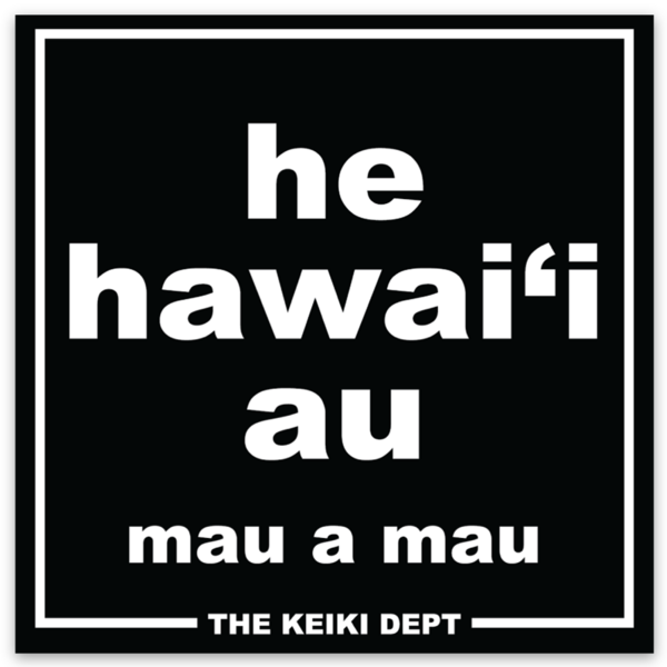 He Hawaiʻi Au Pepili (Sticker)